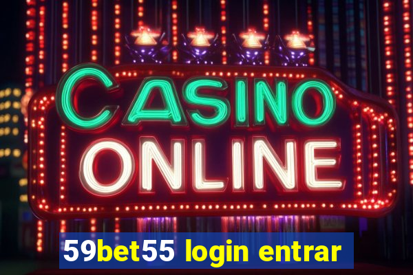 59bet55 login entrar